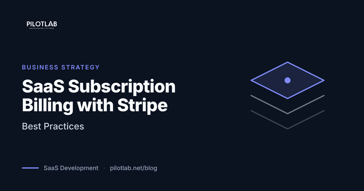 SaaS Subscription Billing with Stripe: Best Practices